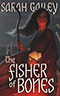 The Fisher of Bones